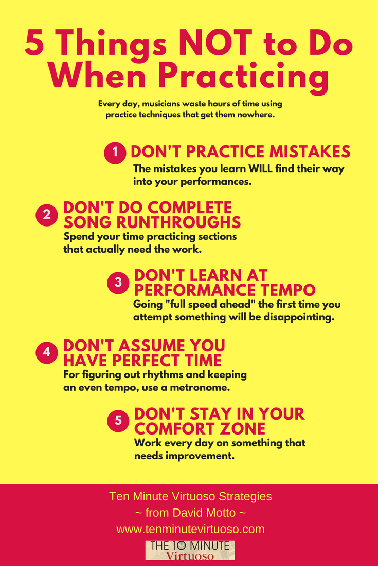 5 Things NOT do Do When Practicing