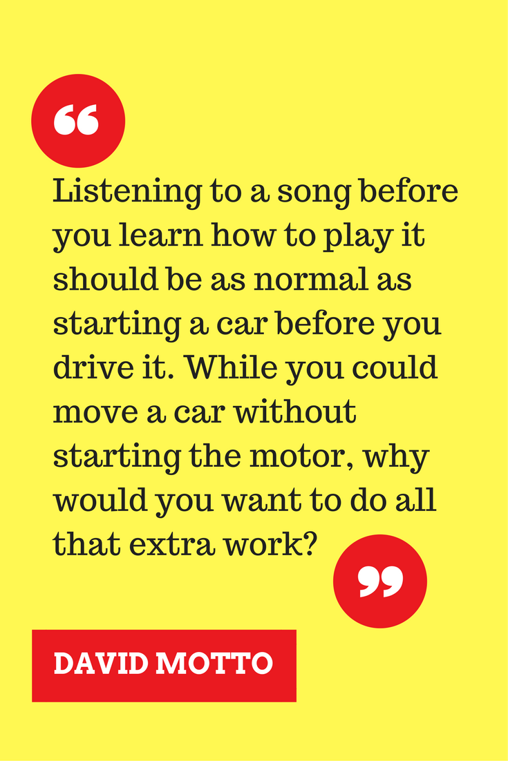 Listen to a song before you learn how to play it